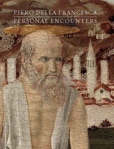 Piero della Francesca: Personal Encounters cover