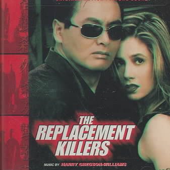 The Replacement Killers: Original Motion Picture Score cover