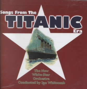 Songs From the Titanic Era cover