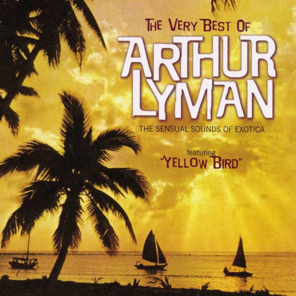The Very Best of Arthur Lyman cover
