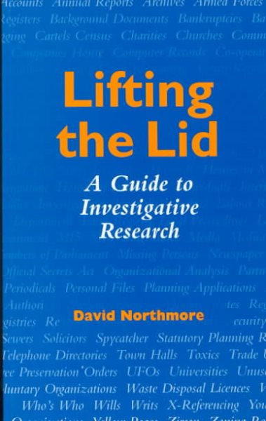 Lifting the Lid: A Guide to Investigative Research (Cassell Global Issues Series) cover