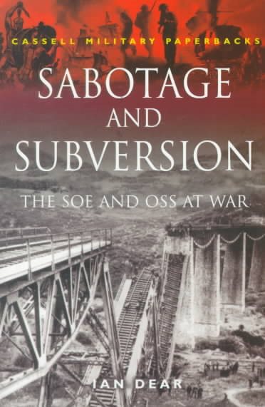 Sabotage and Subversion: The Soe and Oss at War (Cmp) cover