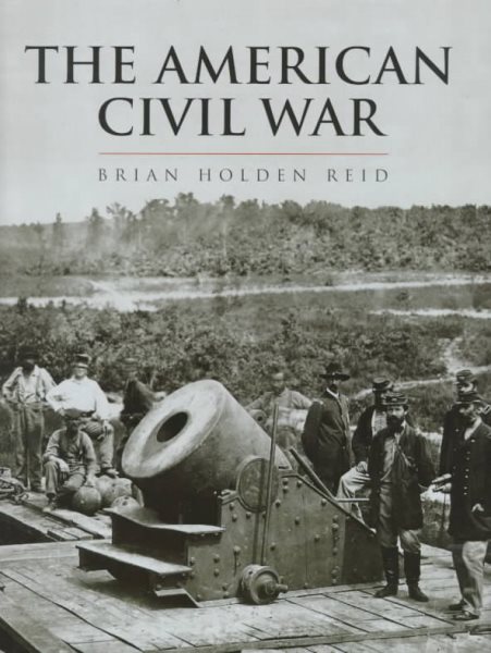 The American Civil War and the Wars of the Industrial Revolution (The History of Warfare) cover