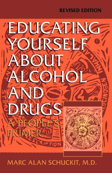 Educating Yourself About Alcohol And Drugs: A People's Primer, Revised Edition cover
