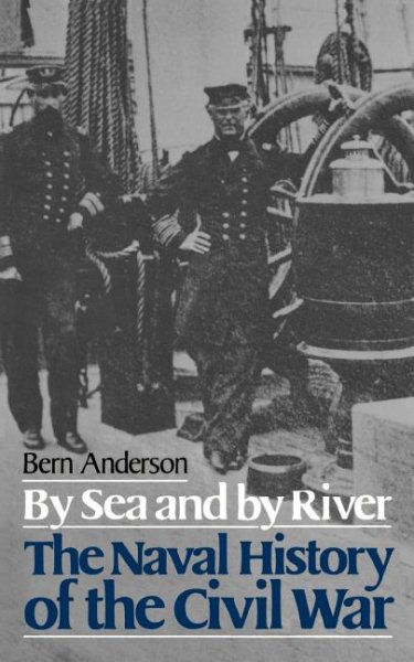 By Sea And By River: The Naval History of the Civil War (Da Capo Paperback) cover