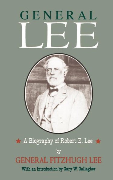 General Lee: A Biography of Robert E. Lee cover