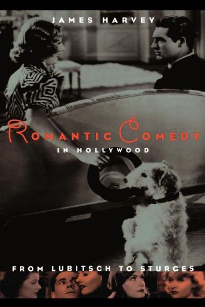 Romantic Comedy in Hollywood: From Lubitsch to Sturges cover