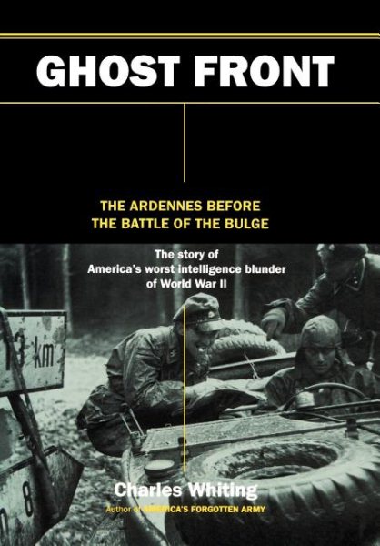 The Ghost Front: The Ardennes Before the Battle of the Bulge cover