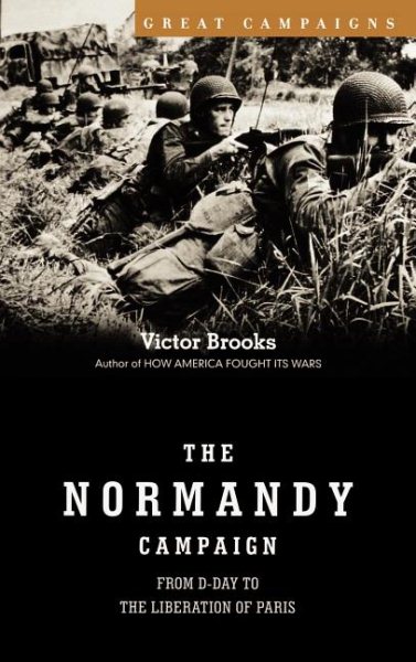 The Normandy Campaign: 6 June-25 August 1944 cover