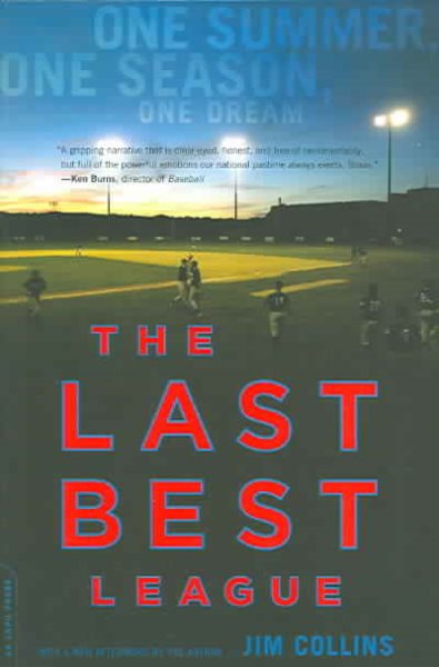 The Last Best League: One Summer, One Season, One Dream cover