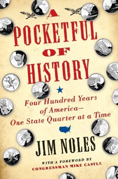A Pocketful of History: Four Hundred Years of America--One State Quarter at a Time