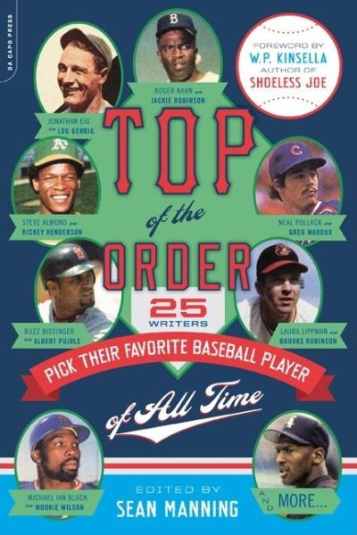 Top of the Order: 25 Writers Pick Their Favorite Baseball Player of All Time cover