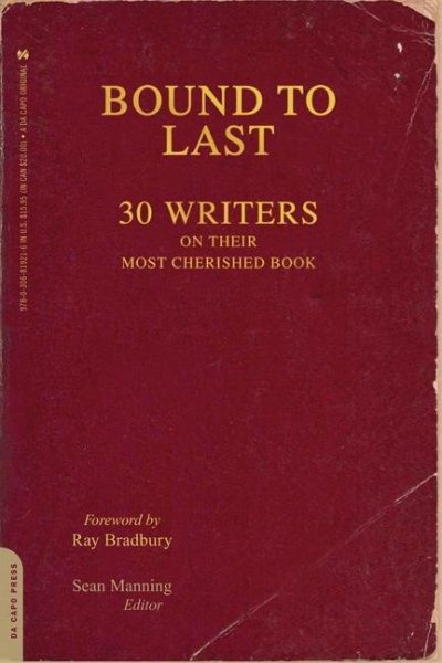 Bound to Last: 30 Writers on Their Most Cherished Book cover