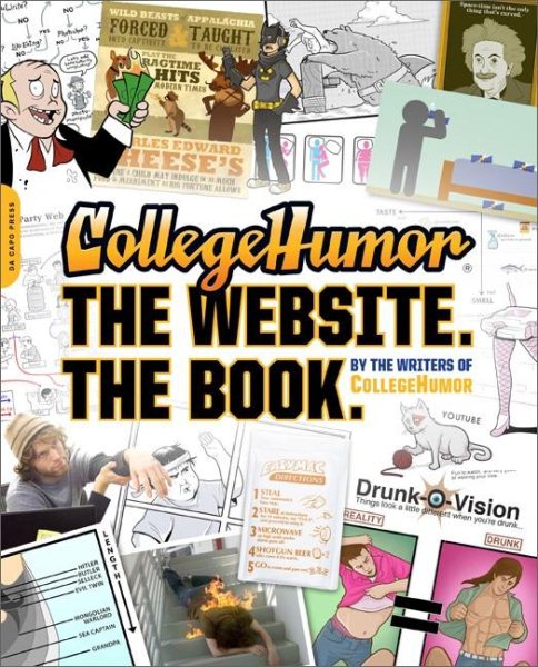 CollegeHumor. The Website. The Book. cover