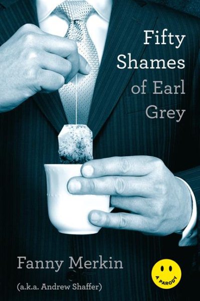 Fifty Shames of Earl Grey: A Parody cover