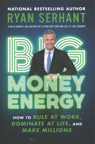 Big Money Energy: How to Rule at Work, Dominate at Life, and Make Millions cover