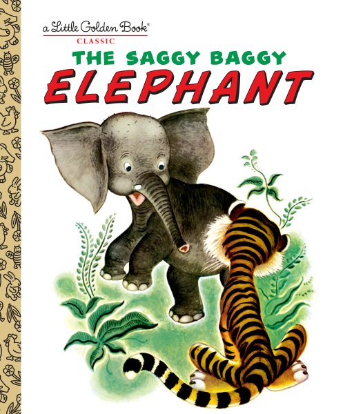 The Saggy Baggy Elephant (Little Golden Book) cover