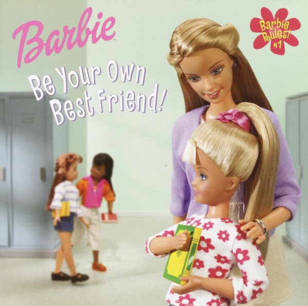 Be Your Own Best Friend! (BARBIE RULES) cover