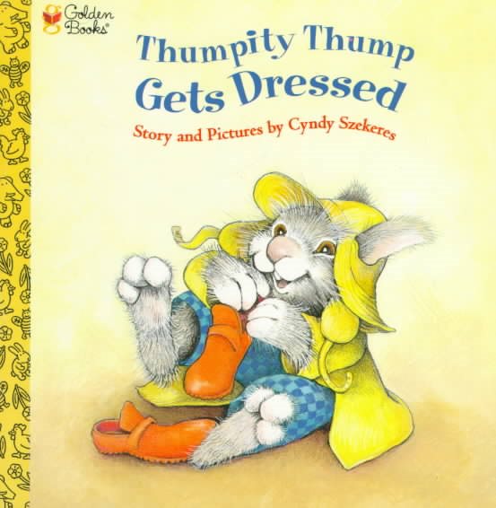 Thumpity Thump Gets Dressed (Golden Naptime Tale) cover