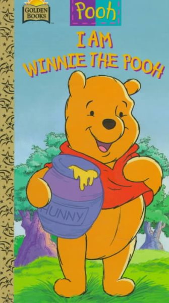 Walt Disney's I Am Winnie the Pooh: A Golden Sturdy Book cover
