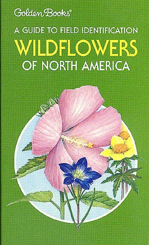 Wildflowers of North America: A Guide to Field Identification (The Golden field guide series) cover