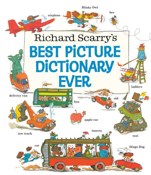Richard Scarry's Best Picture Dictionary Ever cover