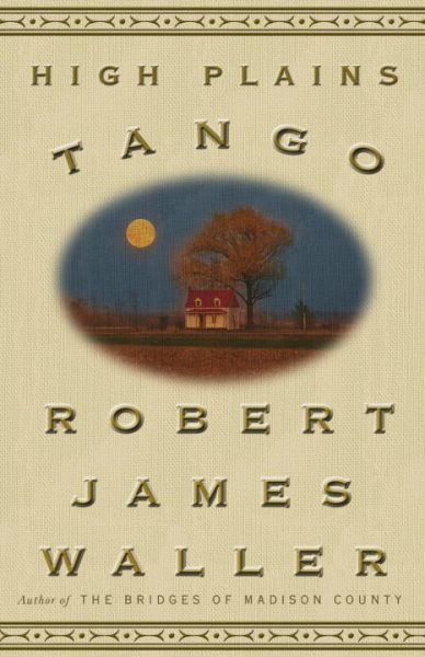 High Plains Tango: A Novel