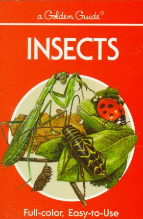 Insects: A Guide to Familiar American Insects (Golden Guides) cover