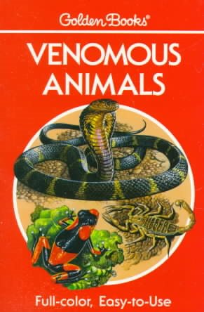Venomous Animals: 300 Animals in Full Color (Golden Guide) cover