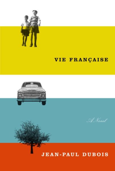 Vie Francaise: A novel