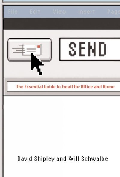 Send: The Essential Guide to Email for Office and Home cover
