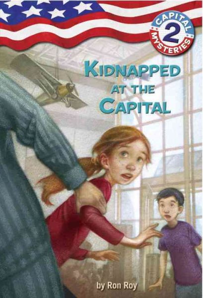 Capital Mysteries #2: Kidnapped at the Capital cover