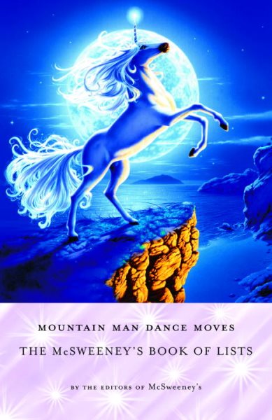 Mountain Man Dance Moves: The McSweeney's Book of Lists cover
