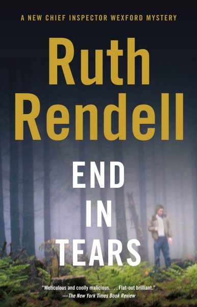 End in Tears (A Chief Inspector Wexford Mystery / Vintage Crime / Black Lizard)