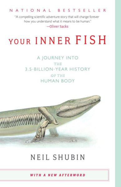 Your Inner Fish: A Journey into the 3.5-Billion-Year History of the Human Body cover