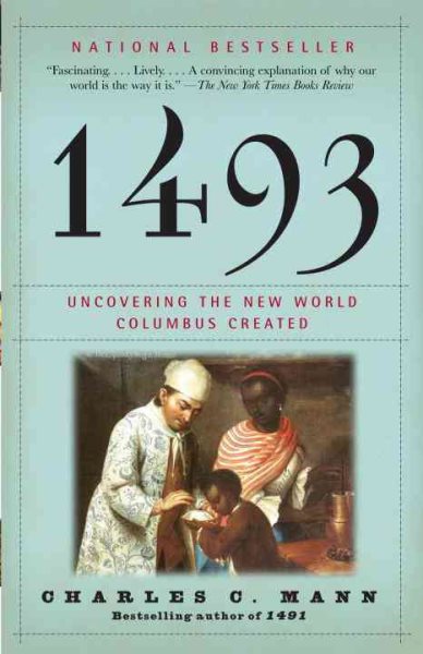 1493: Uncovering the New World Columbus Created cover