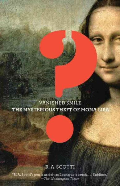 Vanished Smile: The Mysterious Theft of the Mona Lisa cover
