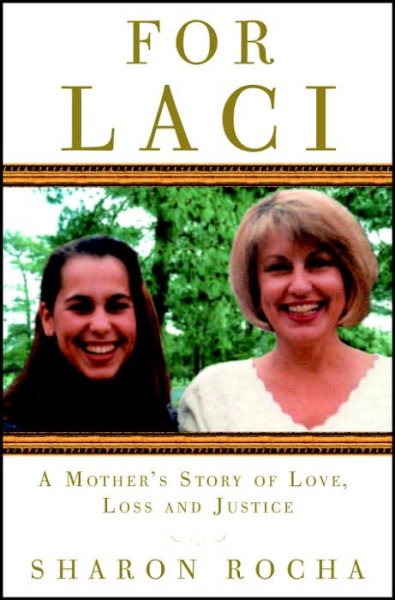 For Laci: A Mother's Story of Love, Loss, and Justice cover