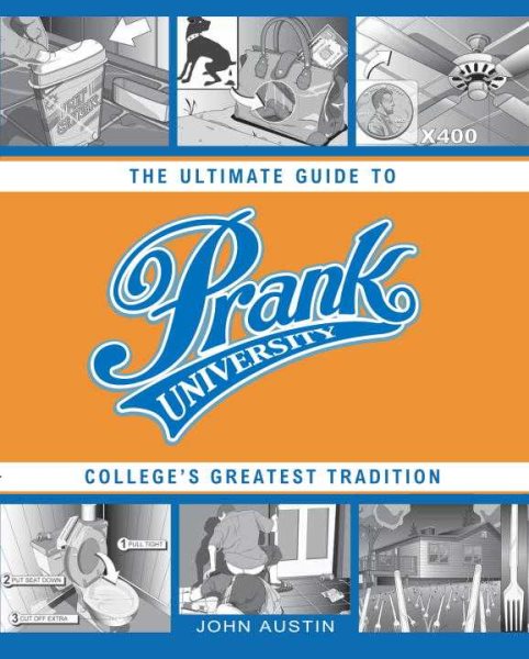 Prank University: The Ultimate Guide to College's Greatest Tradition cover