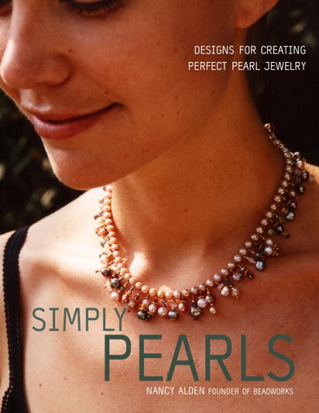 Simply Pearls: Designs for Creating Perfect Pearl Jewelry cover