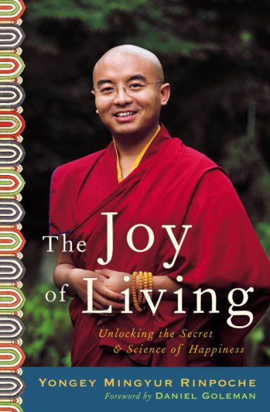 The Joy of Living: Unlocking the Secret and Science of Happiness cover