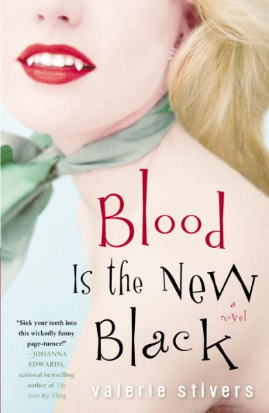 Blood Is the New Black: A Novel cover
