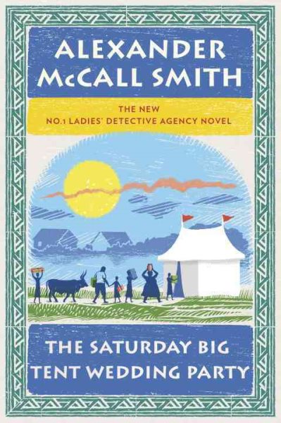 The Saturday Big Tent Wedding Party (No. 1 Ladies' Detective Agency Series) cover