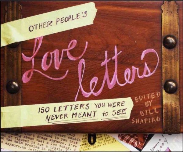 Other People's Love Letters: 150 Letters You Were Never Meant to See cover