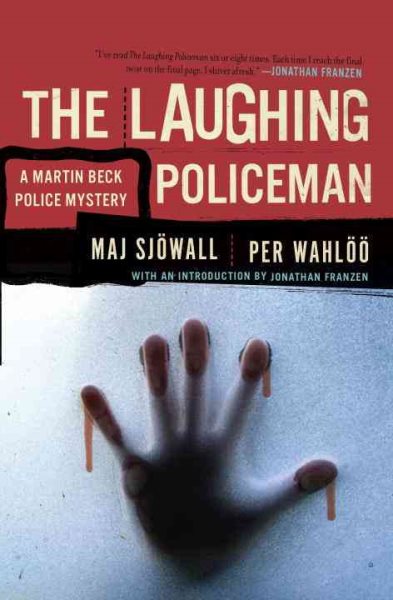 The Laughing Policeman: A Martin Beck Police Mystery (4) (Martin Beck Police Mystery Series) cover
