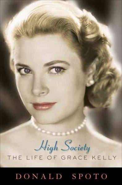High Society: The Life of Grace Kelly cover