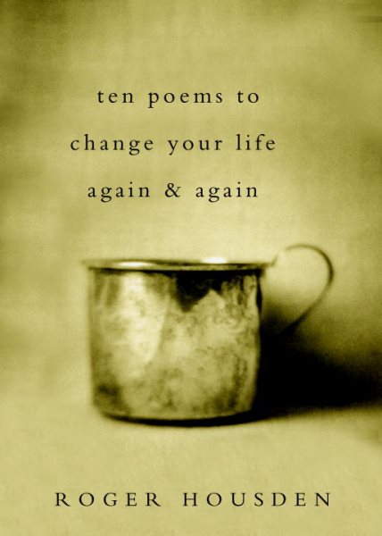 Ten Poems to Change Your Life Again and Again cover