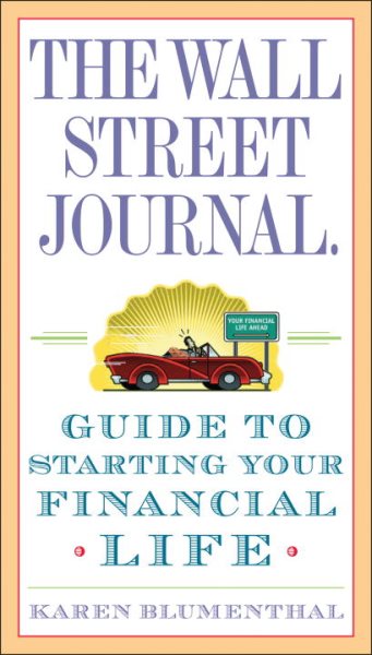 The Wall Street Journal. Guide to Starting Your Financial Life cover