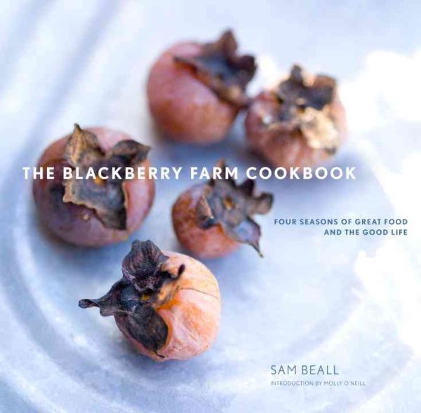 The Blackberry Farm Cookbook: Four Seasons of Great Food and the Good Life cover
