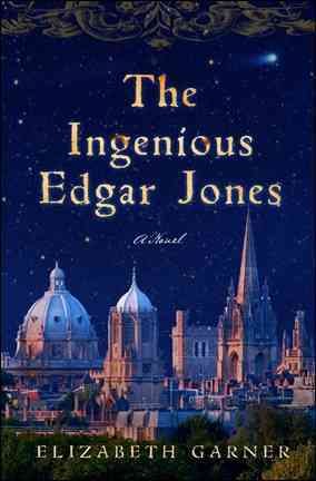 The Ingenious Edgar Jones: A Novel cover